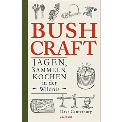 Afbeelding van Bushcraft Jagen, Sammeln, Kochen in der Wildnis (Überlebenstechniken, Survival)