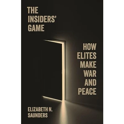 Afbeelding van Princeton Studies in International History and Politics208 The Insiders’ Game