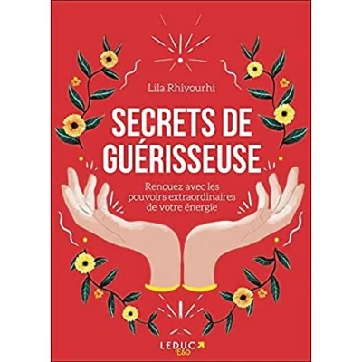 Afbeelding van SECRETS DE GUERISSEUSE APPRENEZ A GUERIR AVEC VOS MAINS