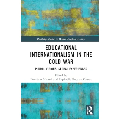 Afbeelding van Routledge Studies in Modern European History Educational Internationalism the Cold War