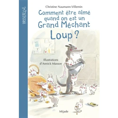 Image de Comment être aimé quand on est un grand méchant loup?