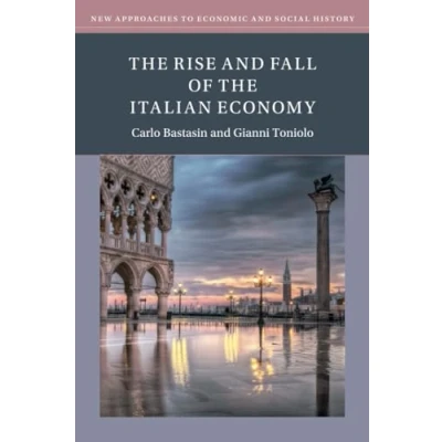 Afbeelding van New Approaches to Economic and Social History the Rise Fall of Italian Economy