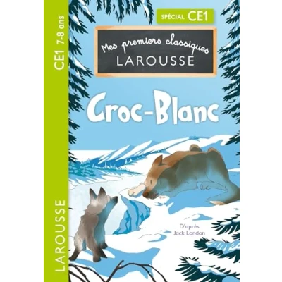 Afbeelding van Mes premiers classiques Larousse : Croc Blanc CE1