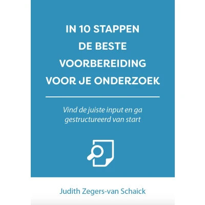 Afbeelding van IN 10 STAPPEN DE BESTE VOORBEREIDING VOOR JE ONDERZOEK