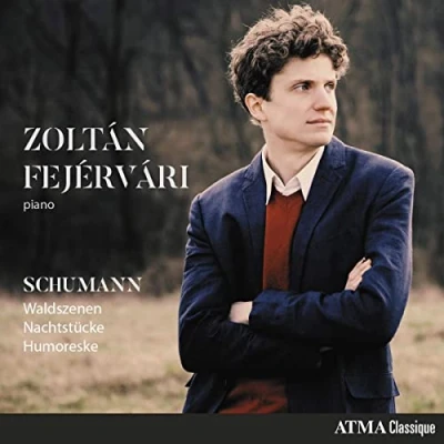 Afbeelding van Schumann Waldszenen, NachtstÜCke &amp; Humoreske