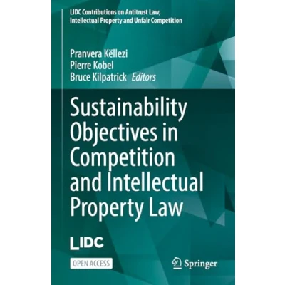 Afbeelding van LIDC Contributions on Antitrust Law, Intellectual Property and Unfair Competition Sustainability Objectives in Law