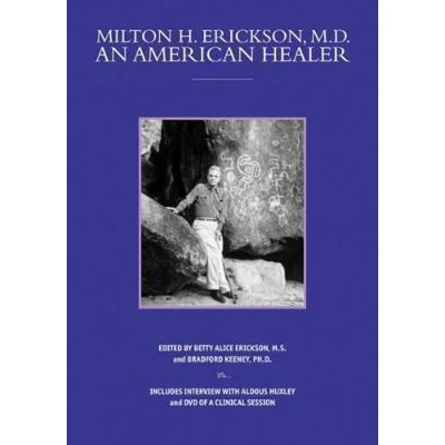 Afbeelding van Milton H. Erickson, MD, An American Healer
