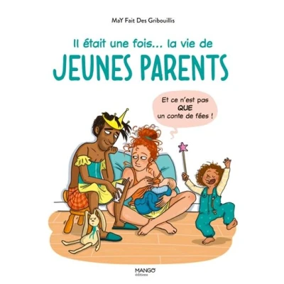 Image de Il était une fois... la vie de jeunes parents (et ce n&#039;est pas QUE un conte fées)