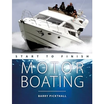 Afbeelding van Motorboating Start to Finish From Beginner Advanced: The Perfect Guide Improving Your Skills