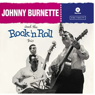 Afbeelding van Johnny Burnette Rock &#039;N&#039; Roll Trio