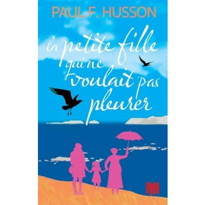Afbeelding van La petite fille qui ne voulait pas pleurer