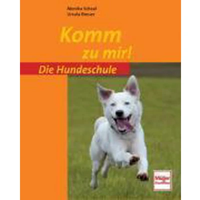 Afbeelding van Die Hundeschule: Komm zu mir!