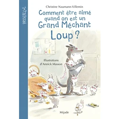 Afbeelding van Comment être aimé quand on est un grand méchant loup?