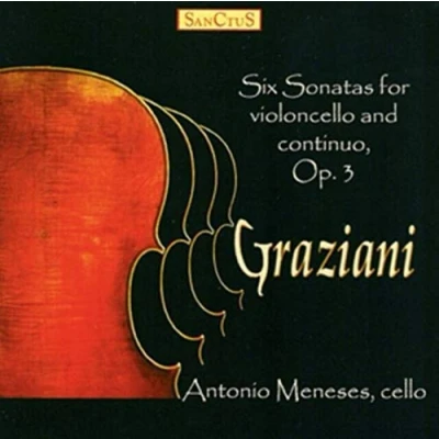 Afbeelding van Antonio Meneses Graziani: Six Sonatas For Cello (CD)