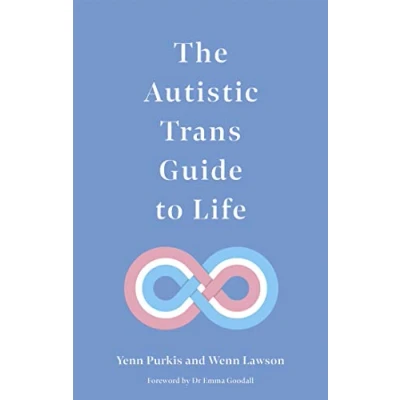 Afbeelding van The Autistic Trans Guide to Life