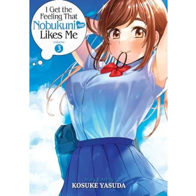 Afbeelding van I Get the Feeling That Nobukuni san Likes Me Vol. 3