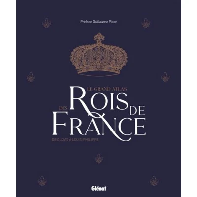 Image de Le grand Atlas des rois de France 2e ed