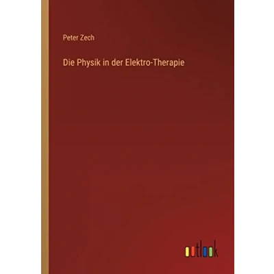 Afbeelding van Die Physik in der Elektro Therapie