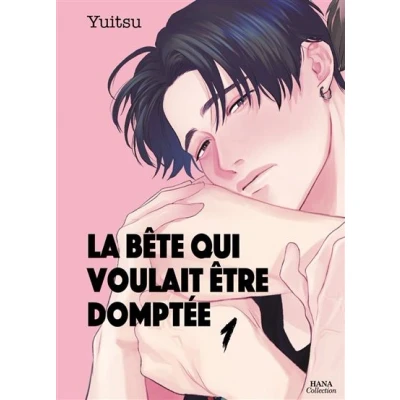 Image de La bête qui voulait être domptée Tome 01