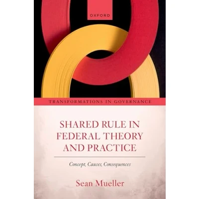Afbeelding van Transformations in Governance Shared Rule Federal Theory and Practice