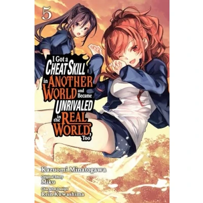 Afbeelding van Got Cheat Skill Became UNRIVIALED Real World GN I a in Another and Unrivaled the World, Too, Vol. 5 (manga)
