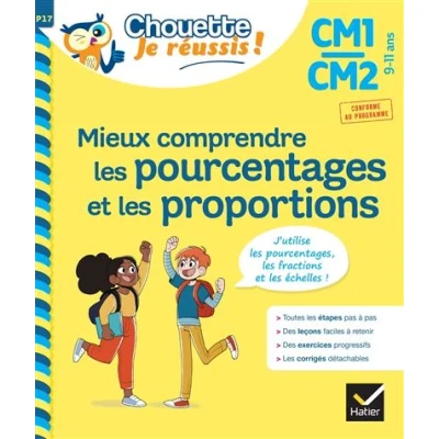 Image de Mieux comprendre les pourcentages et proportions CM1/CM2 9 11 ans Chouette, Je réussis !