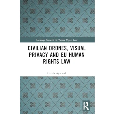 Afbeelding van Routledge Research in Human Rights Law Civilian Drones, Visual Privacy and EU