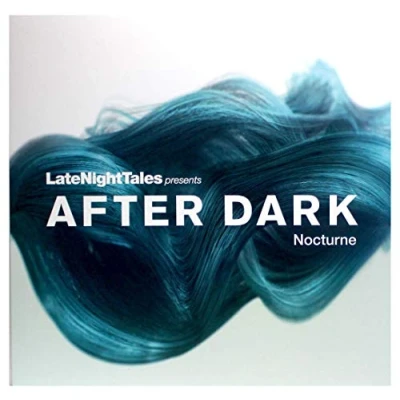 Afbeelding van Late Night Tales Presents After Dark Nocturne