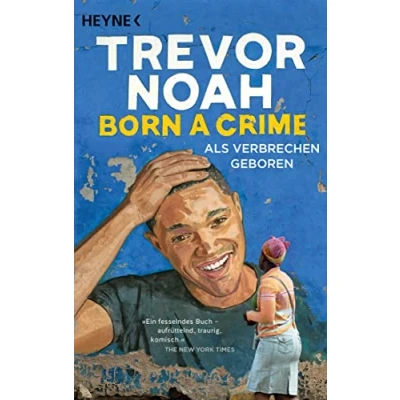 Afbeelding van Born a Crime Als Verbrechen geboren