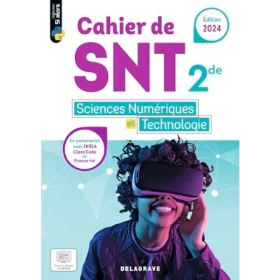 Afbeelding van SCIENCES NUMERIQUES ET TECHNOLOGIE SNT 2E CAHIER ELEVE