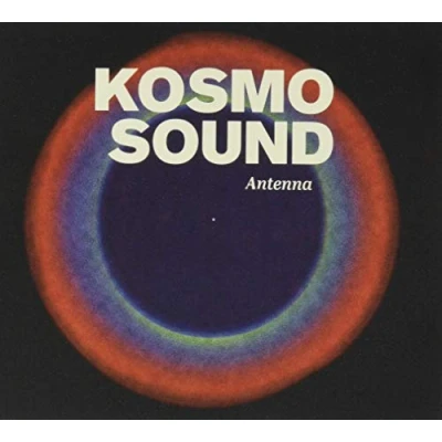 Afbeelding van Kosmo Sound Antenna (CD)
