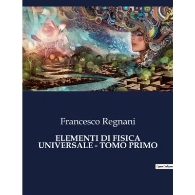 Image de Elementi di fisica universale tomo primo