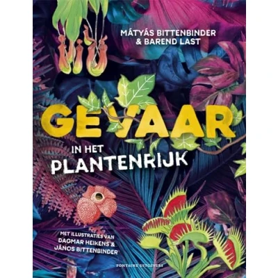 Afbeelding van Uitgeverij fontaine gevaar in het plantenrijk