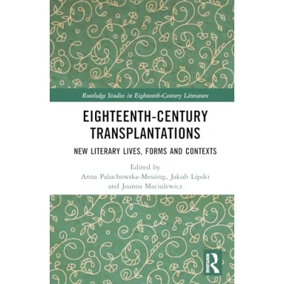 Afbeelding van Routledge Studies in Eighteenth Century Literature Transplantations