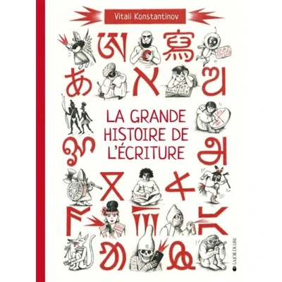 Image de La grande histoire De l&#039;écriture cunéiforme