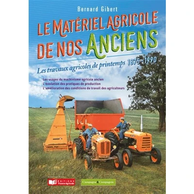 Image de Le matériel agricole de nos anciens, travaux printemps