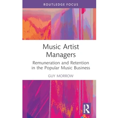 Afbeelding van Routledge Focus on the Global Creative Economy Music Artist Managers