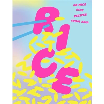 Image de Rice. 80 nice rice recipes from Asia