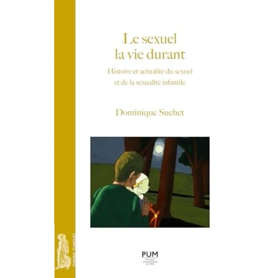 Afbeelding van LE SEXUEL LA VIE DURANT HISTOIRE ET ACTUALITE DU
