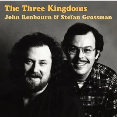Afbeelding van John Renbourn &amp; Stefan Grossman The Three Kingdoms (CD)