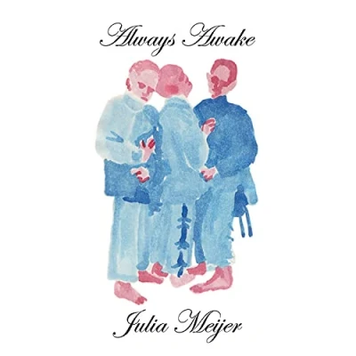 Afbeelding van Julia Meijer Always, Awake (CD)