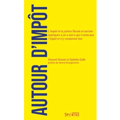 Afbeelding van AUTOUR D&#039;IMPOT L&#039;IMPOT ET LA JUSTICE FISCALE SOCIALE