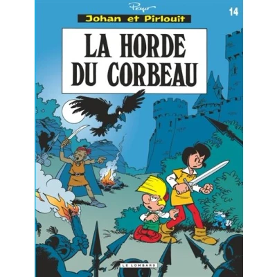 Image de Johan &amp; Pirlouit (Lombard) Tome 14 Horde du corbeau (La)