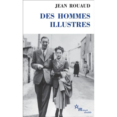Afbeelding van Les Éditions de Minuit DES HOMMES ILLUSTRES, Frans, Paperback, 176 pagina&#039;s