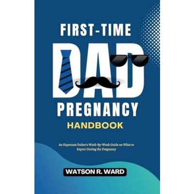 Afbeelding van First Time Dad Pregnancy Handbook