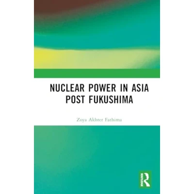 Afbeelding van Nuclear Power in Asia Post Fukushima