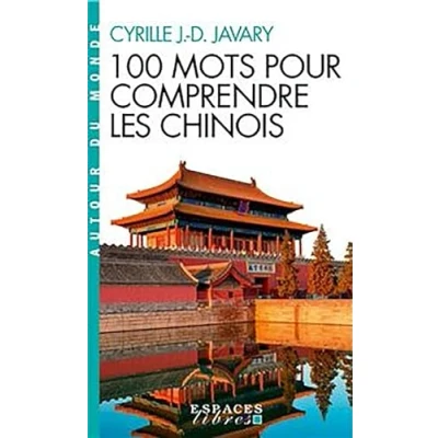 Afbeelding van 100 MOTS POUR COMPRENDRE LES CHINOIS
