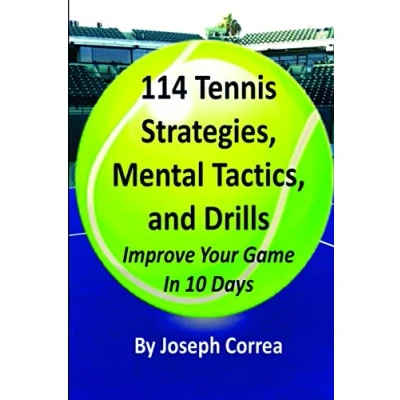 Afbeelding van 114 Tennis Strategies, Mental Tactics, and Drills