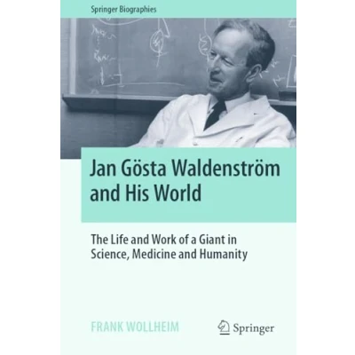 Afbeelding van Springer Biographies Jan Gösta Waldenström and His World