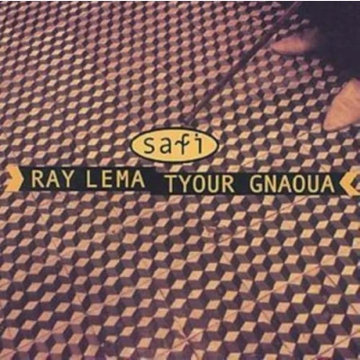 Afbeelding van Ray Lema &amp; Tyour Gnawa Safi (CD)